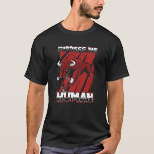 Camiseta Impresionarme humano toros rodeo ganado granja ani