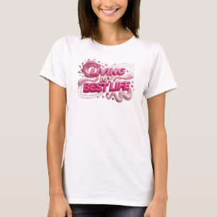 Camiseta Impreso rosa llamativo VIVIENDO MI MEJOR VIDA