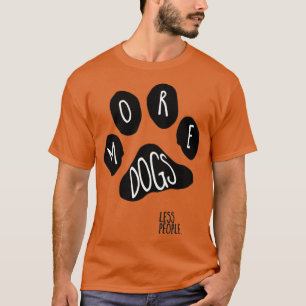 Camiseta imprimir más perros menos personas