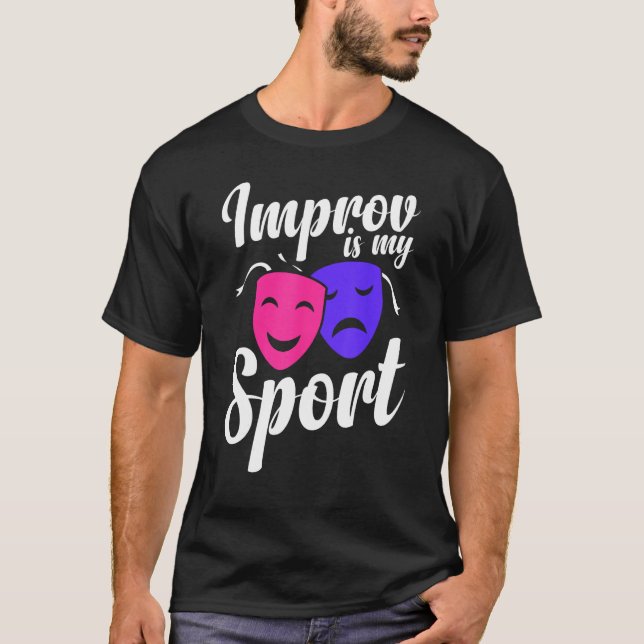 Camiseta Improv Sport Actress Actor Expert Acting Quote  Gr (Anverso)