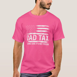 Camiseta Impuesto retro a papá para asegurarse de que no es