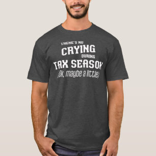 Camiseta Impuestos Contables de Regalos de Temporada de Imp