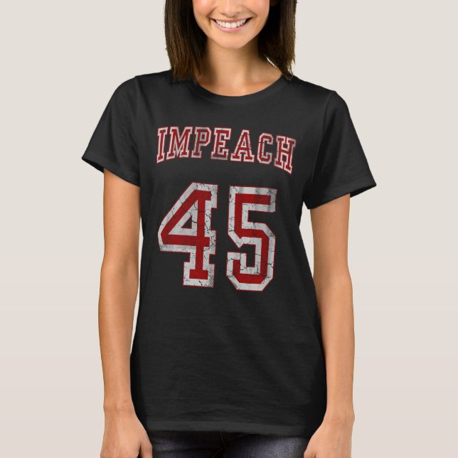 Camiseta Impugnar a Trump 45 (Anverso)