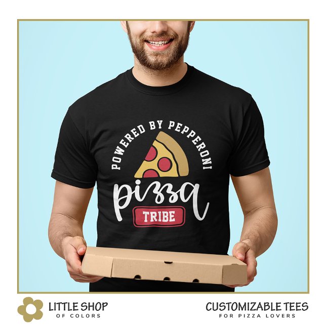 Camiseta Impulsado por Amante de la Pizza de Pepperoni Pers (Subido por el creador)