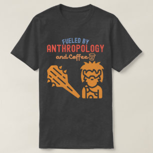 Camiseta Impulsado por Antropología y Café