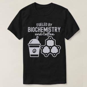 Camiseta Impulsado por Bioquímica y Café