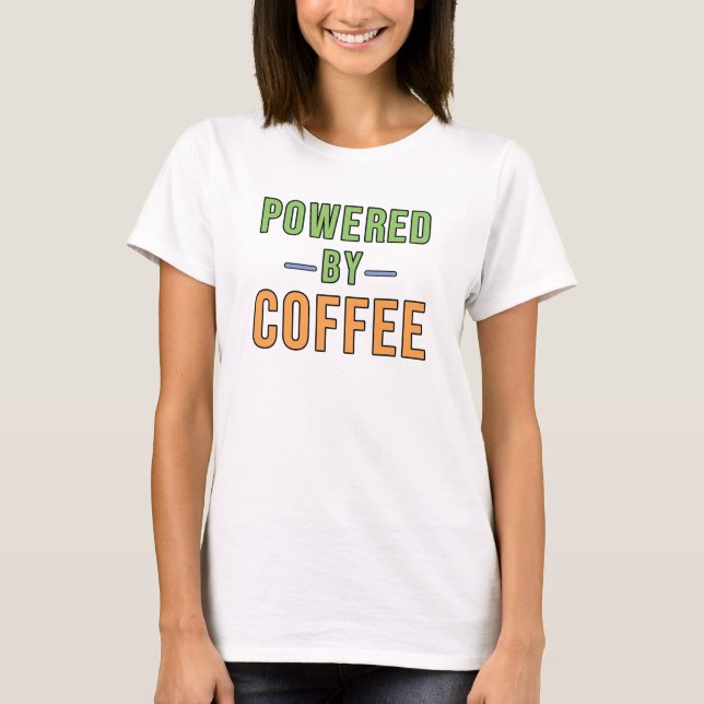Camiseta Impulsado por Café (Anverso)