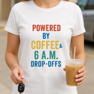 Camiseta Impulsado por café y caídas anticipadas; Vida de l