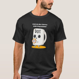 Camiseta Impulsado Por Café Y Polkadot Crypto Funny Cute