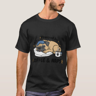 Camiseta Impulsado por café y siestas Pug Perro Divertido A