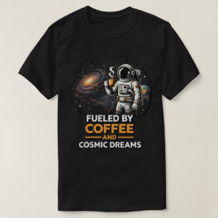 Camiseta Impulsado por Café y Sueños Cósmicos