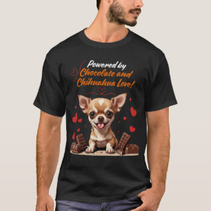 Camiseta Impulsado por Chocolate y Amor de Chihuahua
