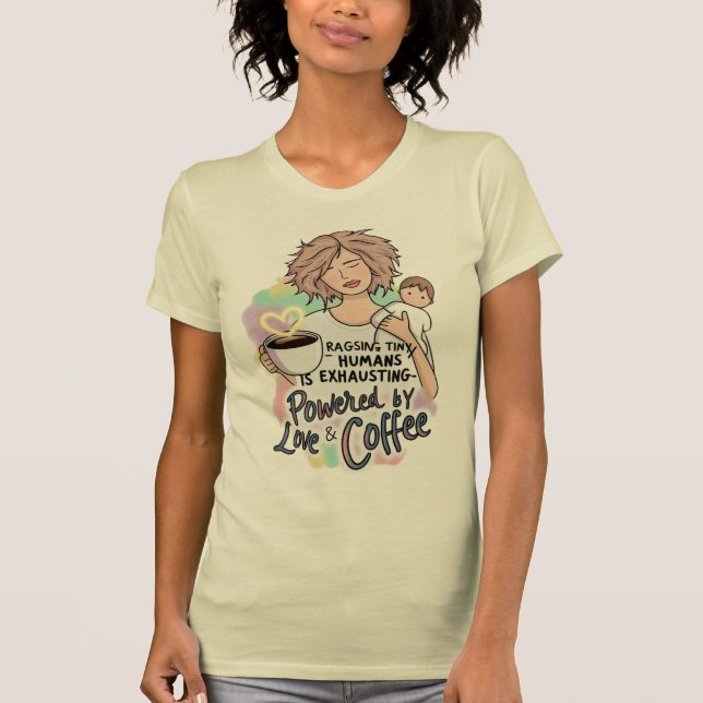 Camiseta Impulsado por el amor y el café - Dia divertida de (Anverso)