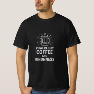 Camiseta Impulsado por el café y la amabilidad