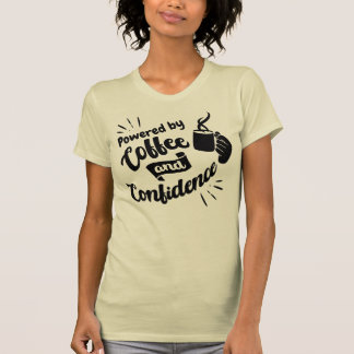 Camiseta Impulsado por el café y la confianza