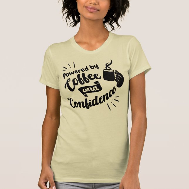 Camiseta Impulsado por el café y la confianza (Anverso)