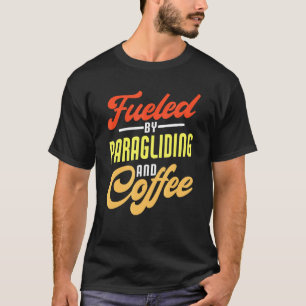 Camiseta Impulsado Por El Parapente Y El Parapente De Café