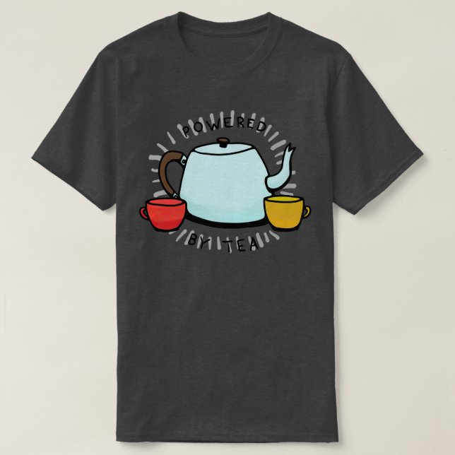 Camiseta Impulsado por el té (Diseño del anverso)