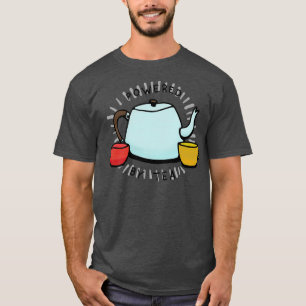 Camiseta Impulsado por el té