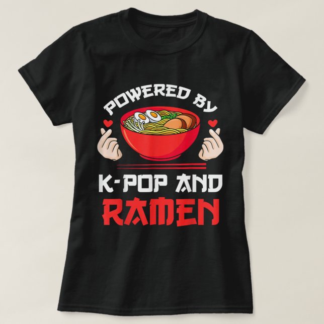 Camiseta Impulsado por K-pop y Ramen Kpop Merch Merchandise (Diseño del anverso)