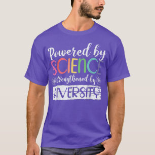 Camiseta Impulsado Por La Ciencia Fortalecida Por La Divers