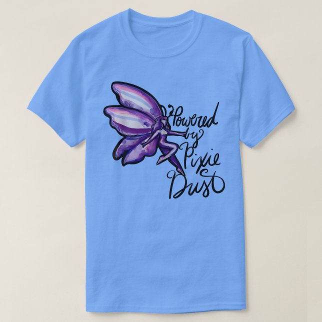 Camiseta Impulsado por la diversión del polvo de Pixie (Diseño del anverso)