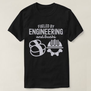 Camiseta Impulsado por la ingeniería y el sushi