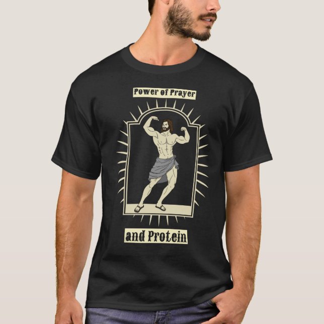 Camiseta impulsado por la oración y la proteína (Anverso)