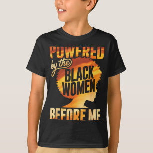 Camiseta Impulsado por las mujeres negras antes del empoder