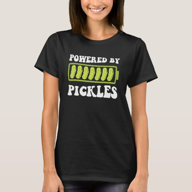 Camiseta Impulsado Por Las Pickles Me Encanta La Pickles (Anverso)