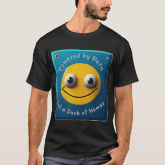 Camiseta Impulsado por los datos y un toque de humor