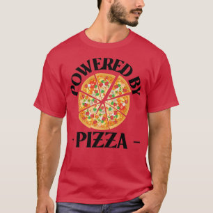 Camiseta Impulsado por Pizza, comida italiana, mucho más di