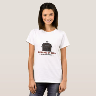 Camiseta Impulsado por sudor sucio y Sunshine Homesteading