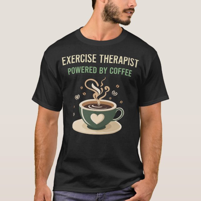 Camiseta Impulsado por terapeuta para el ejercicio del café (Anverso)