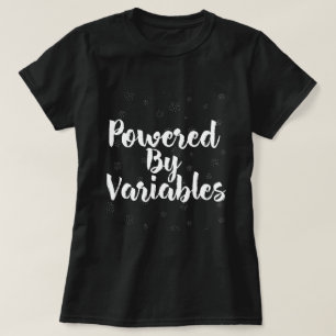 Camiseta Impulsado por un profesor de matemáticas variables