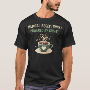 Camiseta Impulsado por un recepcionista médico del café