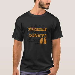 Camiseta Impulsado por un trasplante donado de pulmón