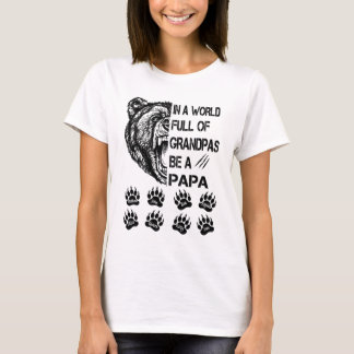 Camiseta In a world full of granpas shirt