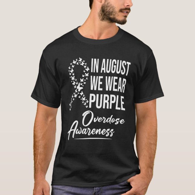 Camiseta In August We Wear Overdose Awareness Month (Anverso)