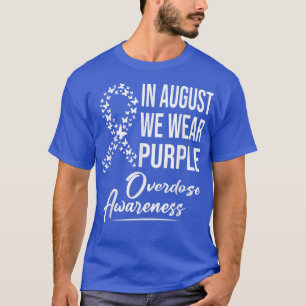 Camiseta In August We Wear Purple Overdose Awareness Month 