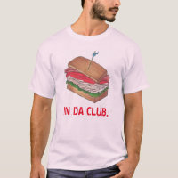 IN DA CLUB Turkey Club Sandwich Funny Foodier Dine