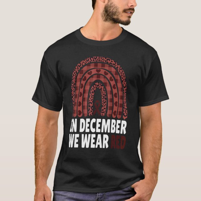 Camiseta In December We Wear Red HIV Awareness Month World  (Anverso)