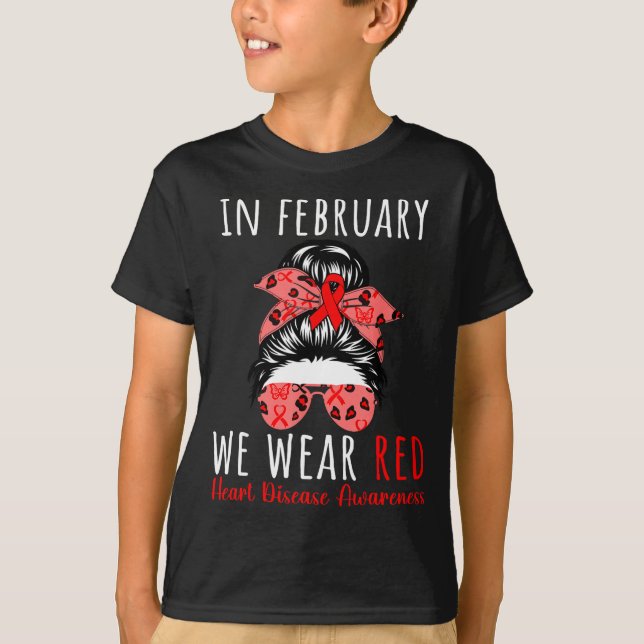 Camiseta In February We Wear Red Heart Disease Awareness Me (Anverso)