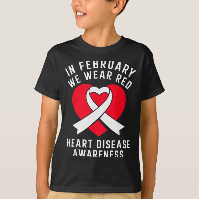 Camiseta In February We Wear Red Heart Disease Awareness Me (Anverso)