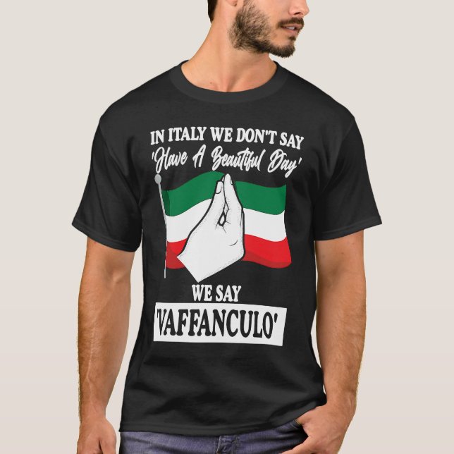 Camiseta in Italy we don't say have a beautiful day Italy V (Anverso)