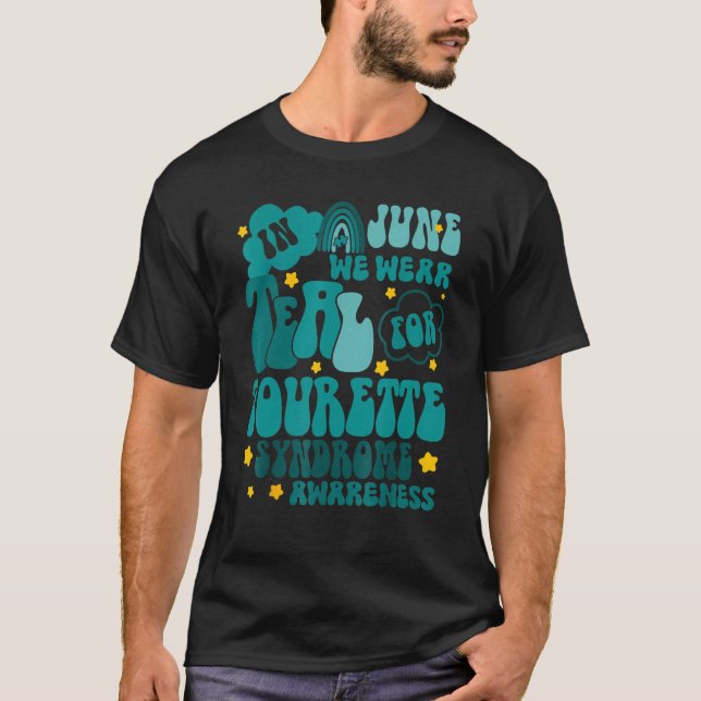 Camiseta In June We Wear Teal For Tourette Syndrome Awarene (Anverso)