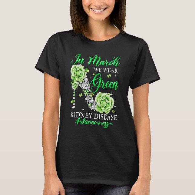 Camiseta In March We Wear Green Butterfly Kidney Disease Aw (Anverso)