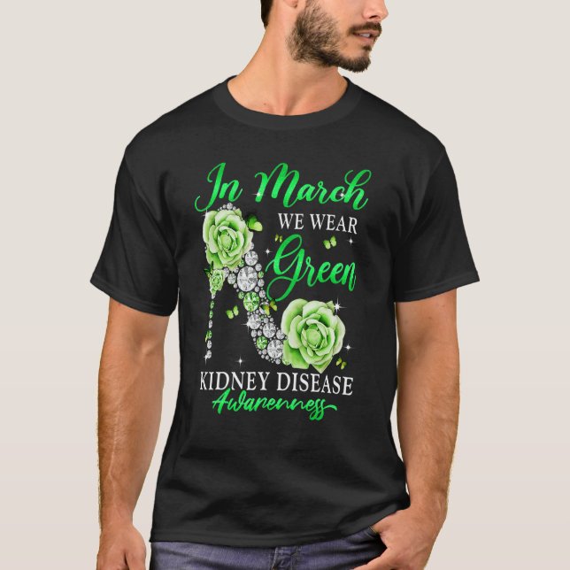 Camiseta In March We Wear Green Butterfly Kidney Disease Aw (Anverso)