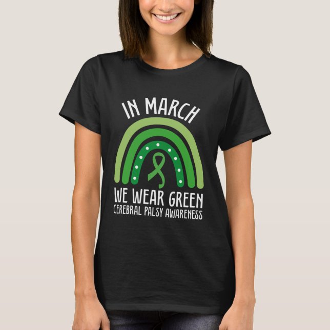 Camiseta In March We Wear Green Cerebral Palsy Awareness CP (Anverso)