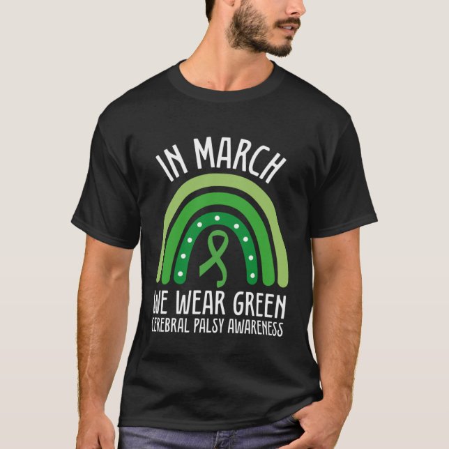 Camiseta In March We Wear Green Cerebral Palsy Awareness CP (Anverso)